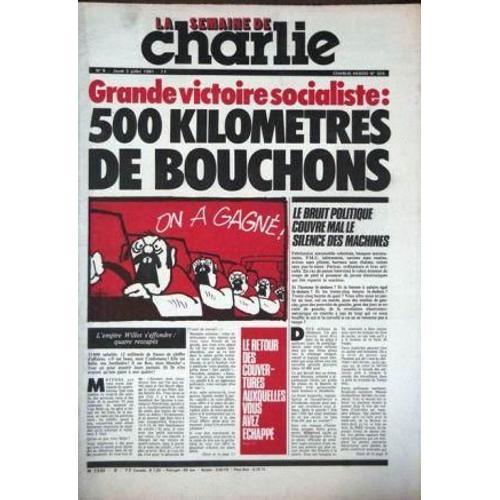 Semaine De Charlie (La) N° 8 Du 02/07/1981 - Grande Victoire Social... on Productcaster.