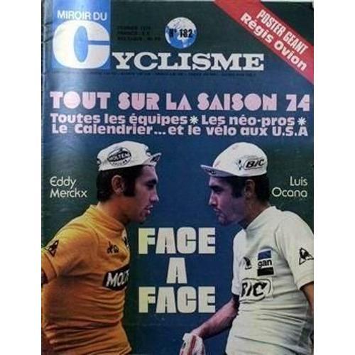 Miroir Du Cyclisme N° 182 Du 01/02/1974 - Tout Sur La Saison 74 - T... on Productcaster.