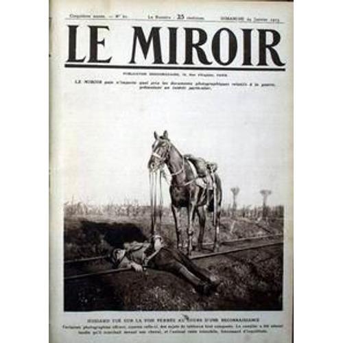 Miroir (Le) N° 61 Du 24/01/1915 - Hussard Tue Sur La Voie Ferree Au... on Productcaster.