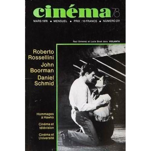 Cinema N° 231 Du 01/03/1978 - Roberto Rossellini - John Boorman - D... on Productcaster.