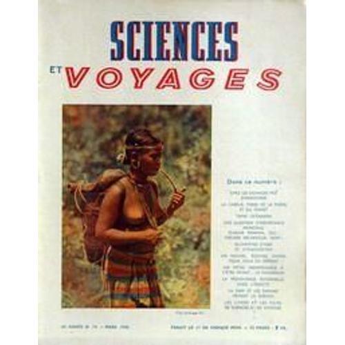 Sciences Et Voyages N° 74 Du 01/03/1942 - Chez Les Sauvages Moi D'i... on Productcaster.