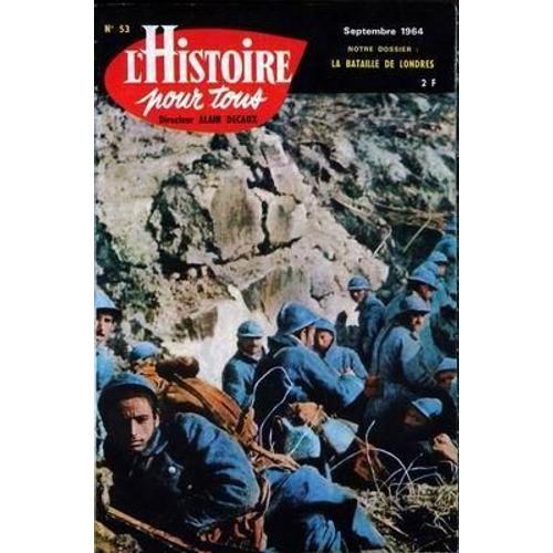 Histoire Pour Tous (L') N° 53 Du 01/09/1964 - La Bataille De Londres. on Productcaster.