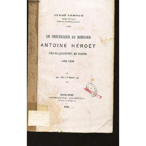 Un Precurseur De Ronsard Antoine Heroet Neo Platonien Et Poete (149... on Productcaster.