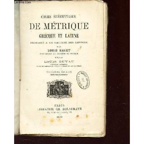 Cours Elementaire De Metrique De Grecque Et Latine / 3e Edition. on Productcaster.