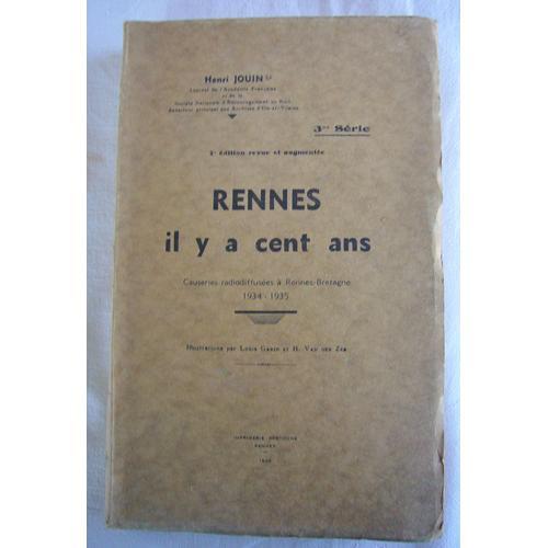 Rennes Il Y A Cent Ans ( 3ème Série) 1936 Avec Bel Envoi Manuscrit ... on Productcaster.