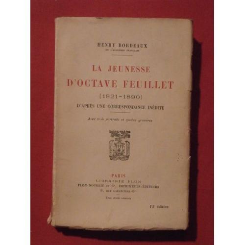 Le Jeunesse D'octave Feuillet (1821-1890), D'après Une Correspondan... on Productcaster.