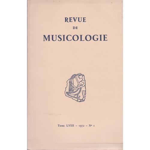 Revue De Musicologie Tome Lviii No 1 1972, (Publiee Avec Le Concour... on Productcaster.