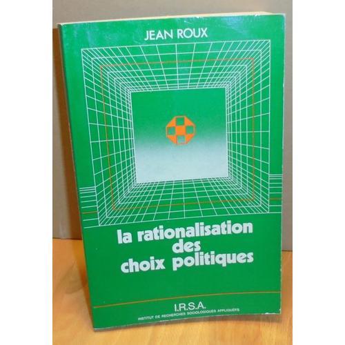 La Rationalisation Des Choix Politiques La Rationalisation Des Choi... on Productcaster.