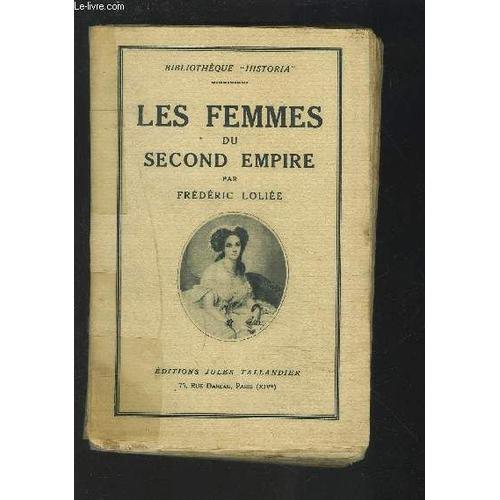 Les Femmes Du Second Empire. on Productcaster.