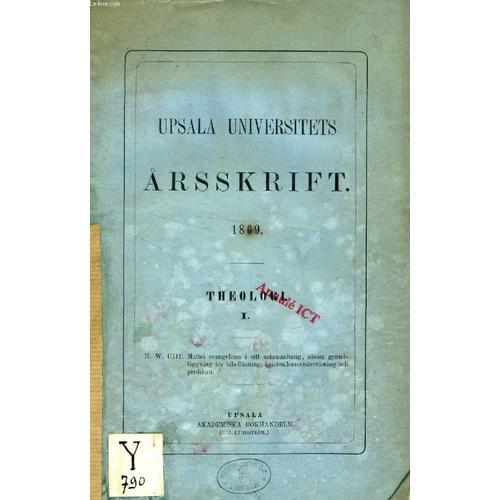 Upsala Universitets Årsskrift, 1869, Theologi (Mattei Evangelium I ... on Productcaster.