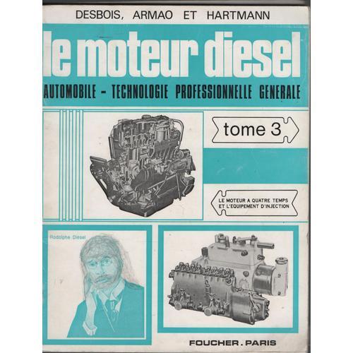 Le Moteur Diesel Automobile Technologie Professionnelle Generale To... on Productcaster.