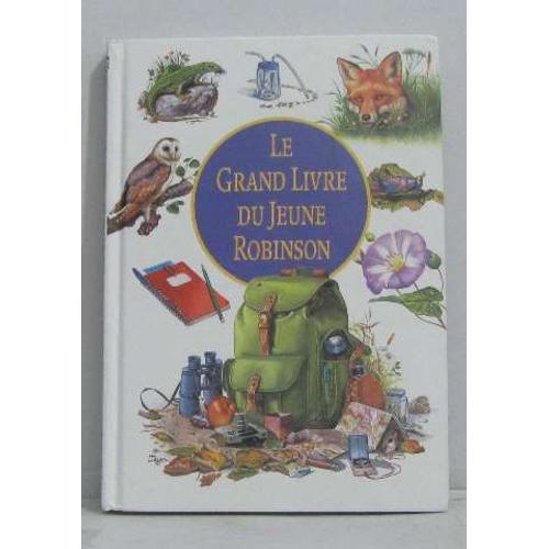 Le Grand Livre Du Jeune Robinson on Productcaster.