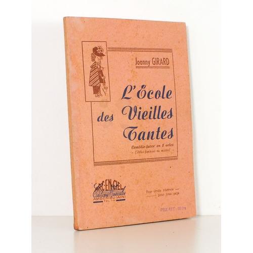 L'école Des Vieilles Tantes, Comédie-Farce En 2 Actes on Productcaster.