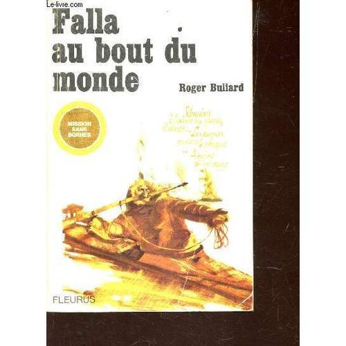 Falla Au Bout Du Monde / Collection Mission Sans Bornes on Productcaster.