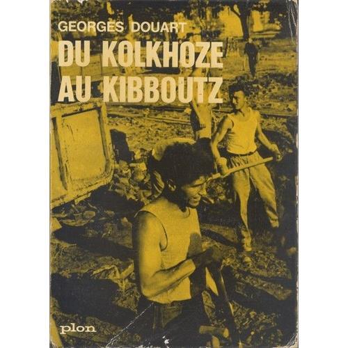 Du Kolkhoze Au Kibboutz Sur Les Chantiers De L'amitié on Productcaster.