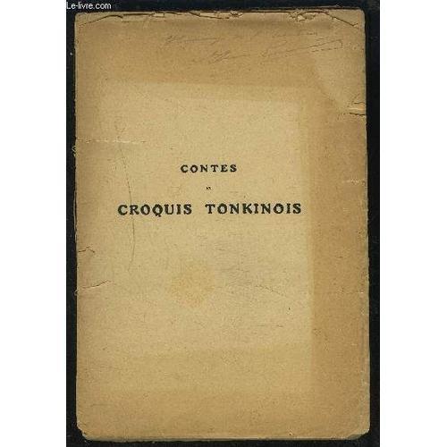 Contes Et Croquis Tonkinois + Envoi De L'auteur - Hoa-Moc + Une Cen... on Productcaster.