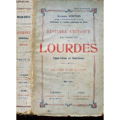 Histoire Critique Des Evenements De Lourdes - -Apparitions Et Guer... on Productcaster.