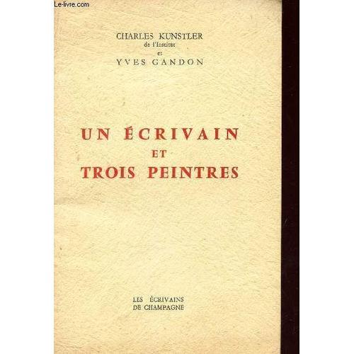 Un Ecrivain Et Trois Peintres / Discours De M. Yves Gandon Prononcé... on Productcaster.