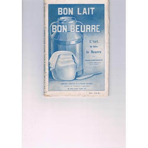 Bon Lait Bon Beurre - L'art De Faire Du Beurre on Productcaster.