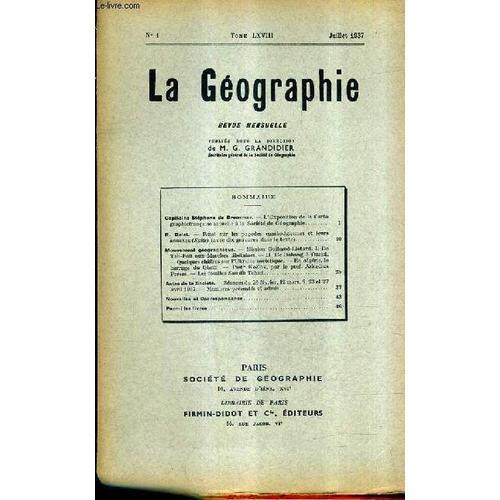 La Geographie N°1 Tome Lxviii Juillet 1937 - L'exposition De La Car... on Productcaster.