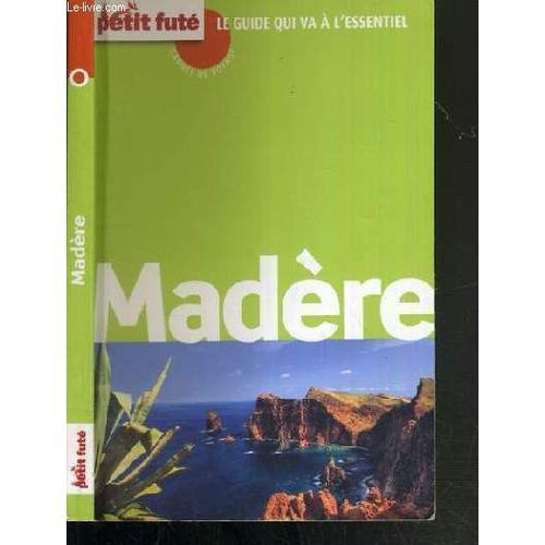 Madere - Petit Fute. Le Guide Qui Va A L'essentiel on Productcaster.