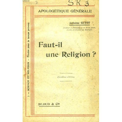 Faut-Il Une Religion ? (Apologetique Generale, N° 3) on Productcaster.