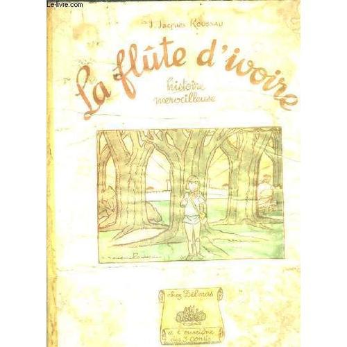 La Flute D'ivoire - Histoire Merveilleuse. on Productcaster.