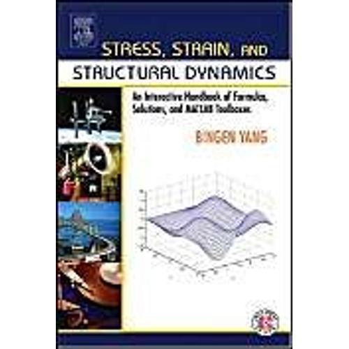 Stress, Strain And Structural Dynamics: An Interactive Handbook Of ... on Productcaster.