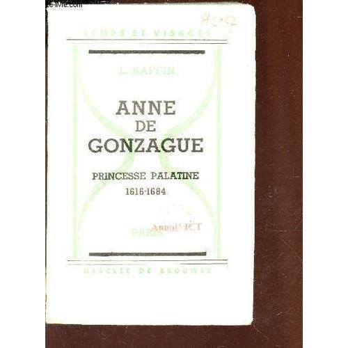 Anne De Gonzague - Princesse Palatine (1616-1684). / Collection Te... on Productcaster.