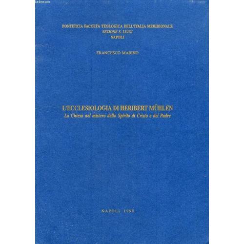 L'ecclesiologia Di Heribert Mühlen, La Chiesa Nel Mistero Dello Spi... on Productcaster.