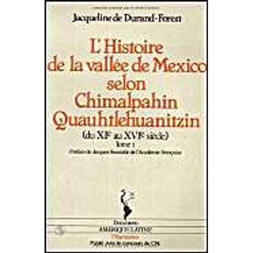 Chimalpahin Quauhtlehuanitzin / Jacqueline De Durand-Forest Tome 1 ... on Productcaster.