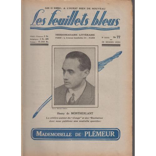 Les Feuillets Bleus N° 77 Du 14 Mars 1931 - Montherlant : Mademois... on Productcaster.