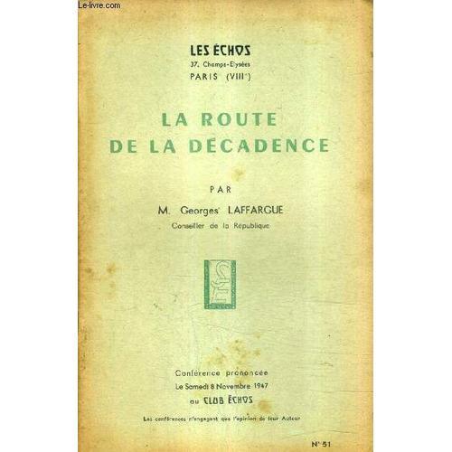 La Route De La Decadence / Collection Les Echos N°51. on Productcaster.