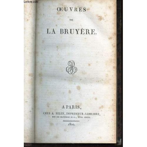 Oeuvres De La Bruyere / Les Caracteres Ou Les Moeurs De Ce Siecle. on Productcaster.