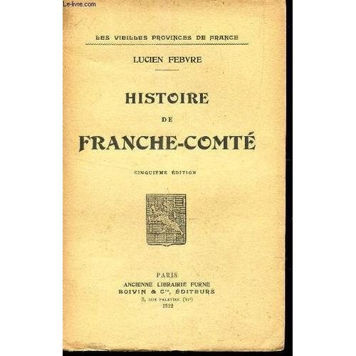 Histoire De Franche-Conte / Les Vieilles Provinces De France on Productcaster.