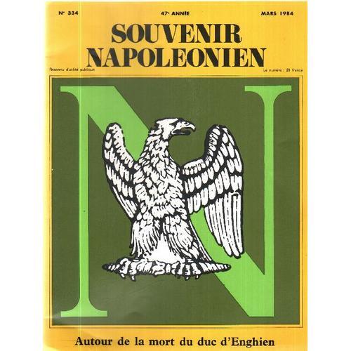 Souvenir Napoleonien N° 334 / Autour De La Mort Du Duc D'enghien on Productcaster.