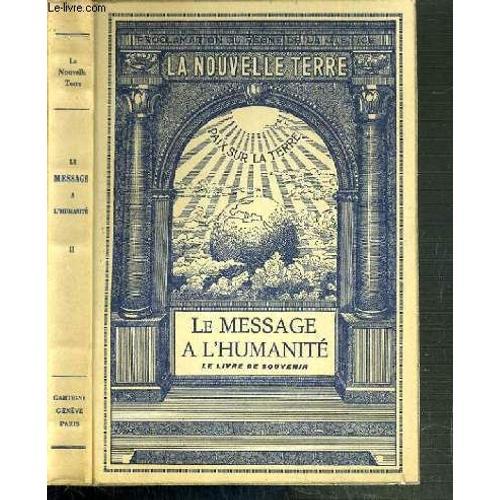 La Nouvelle Terre - Volume Ii. Le Message De L'humanite - Le Livre ... on Productcaster.