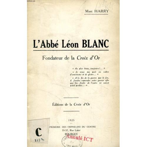 L'abbe Leon Blanc, Fondateur De La 'croix D'or' on Productcaster.