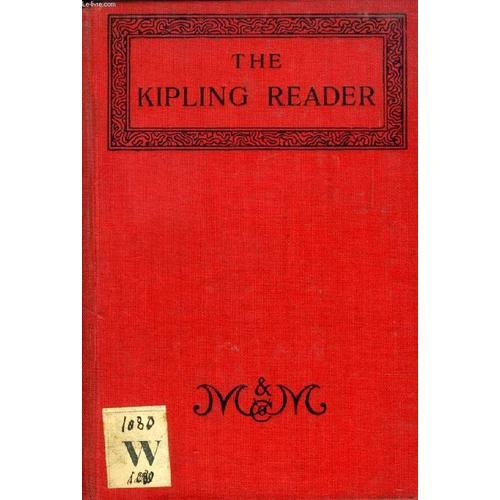 The Kipling Reader, Selections From The Books Of Rudyard Kipling on Productcaster.