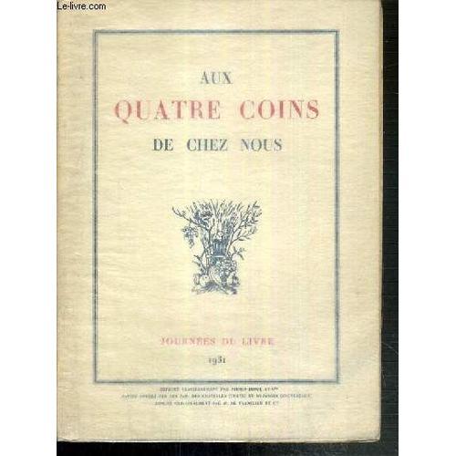 Aux Quatre Coins De Chez Nous - Journees Du Livre - Envoi De L'edit... on Productcaster.