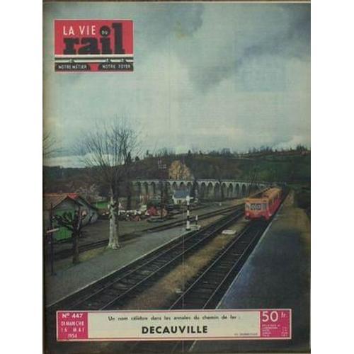 Vie Du Rail (La) N° 447 Du 16/05/1954 - Un Nom Celebre Dans Les Ann... on Productcaster.