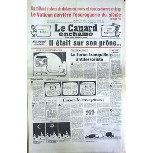 Canard Enchaine (Le) N° 3225 Du 18/08/1982 - Le Vatican Derriere L'... on Productcaster.