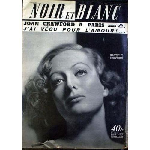 Noir Et Blanc N° 537 Du 12/06/1955 - Joan Crawford A Paris. on Productcaster.