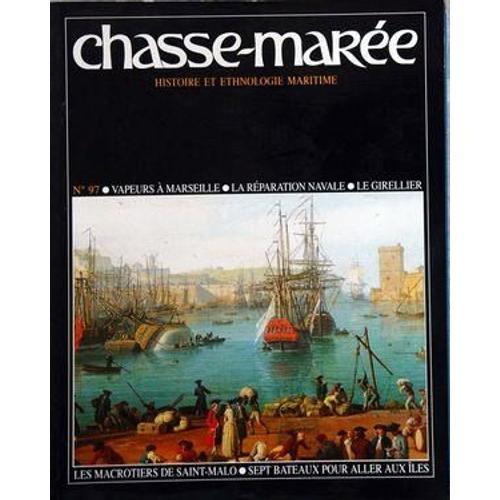 Chasse Maree N° 97 Du 01/04/1996 - La Reparation Navale Phoceenne -... on Productcaster.