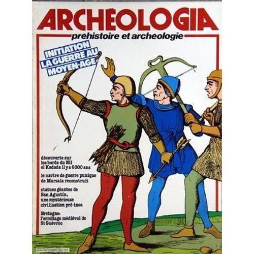 Archeologia N° 170 Du 01/09/1982 - Initiation La Guerre Au Moyen-Ag... on Productcaster.