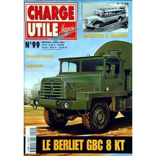 Charge Utile Magazine N° 99 Du 01/03/2001 - Le Erliet Gbc 8 Kt - Ra... on Productcaster.