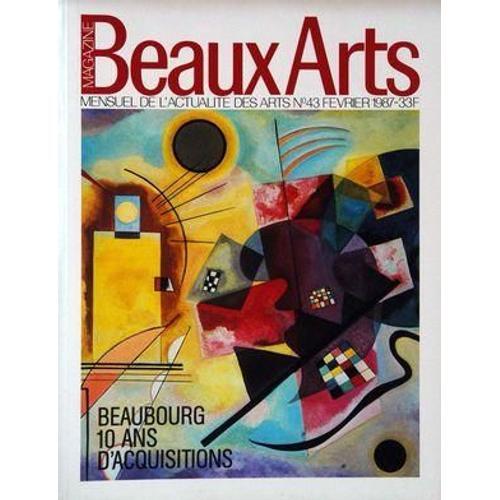 Beaux Arts Magazine N° 43 Du 01/02/1987 - Beaubourg - 10 Ans D'... on Productcaster.