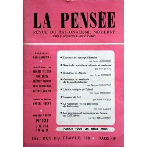 Pensee (La) N° 121 Du 01/06/1965 - Esquisse Du Concept D'histoire P... on Productcaster.