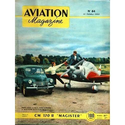 Aviation Magazine N° 84 Du 15/10/1953 - Editorial De Michelet L'avi... on Productcaster.