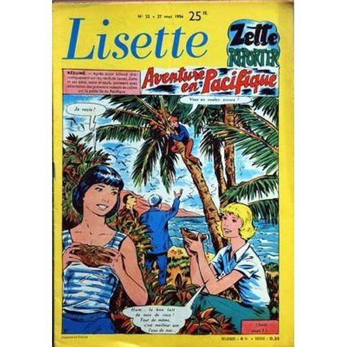 Lisette N° 22 Du 27/05/1956 - Zette Reporter / Aventure En Pacifique on Productcaster.